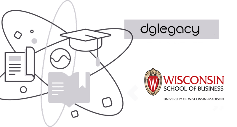 DGLegacy and University Of Wisconsin-Madison Business School Collaboration