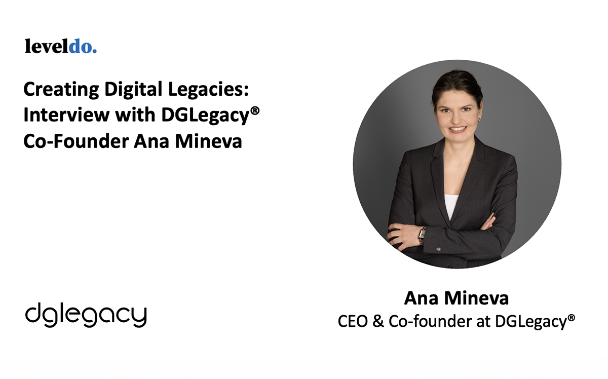 Ana Mineva, the CEO & Co-founder at DGLegacy@ for levelDo