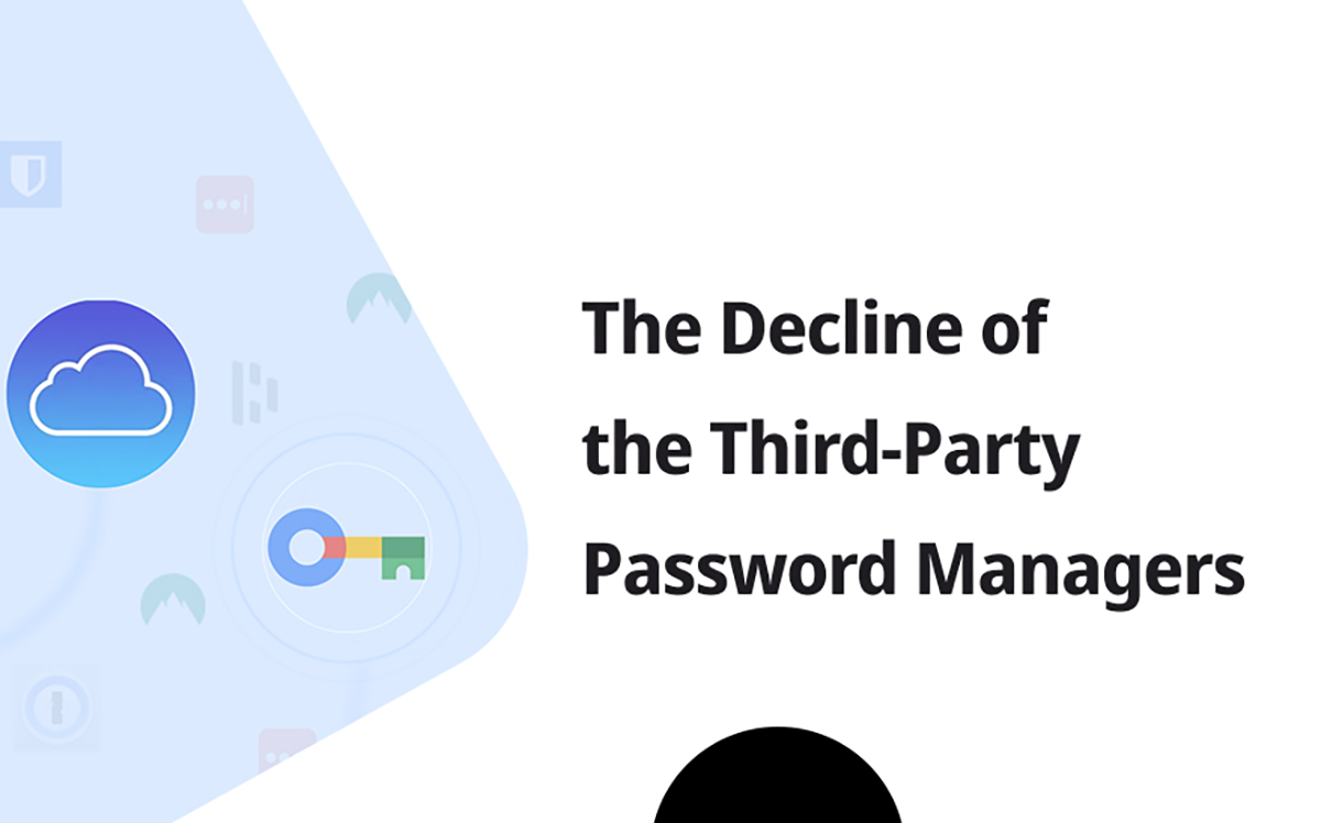The Decline of the third-party Password Manager Solutions